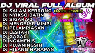 DJ KARNAVAL TERBARU 2024❗SALAM KERONG X NYIKSO BATIN FULL ALBUM KARNAVAL HOREG [upl. by Hekking218]