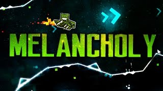 MELANCHOLY 100  by F3lixsram All Coins DAILY LEVEL 9  Geometry Dash 21 [upl. by Gambell]