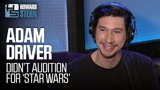 Adam Driver Didn’t Audition for “Star Wars” 2015 [upl. by Aened]