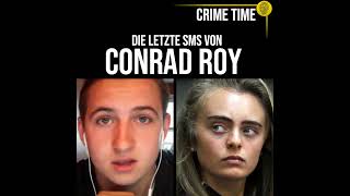 Die letzte SMS von Conrad Roy  True Crime Podcast  CRIME TIME [upl. by Farman]