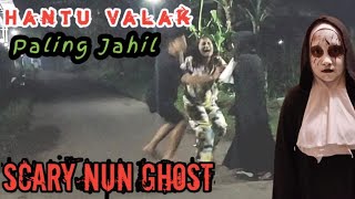 Prank Hantu Valak paling Jahil  The most ignorant Valak Ghost Prank [upl. by Atat]