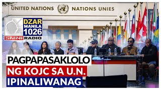 Pagpapasaklolo ng KOJC sa United Nations ipinaliwanag [upl. by Nomolas]