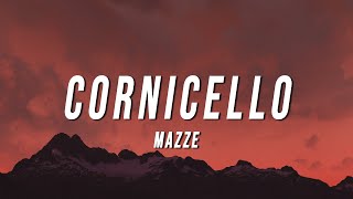 Mazze  CORNICELLO LetraLyrics [upl. by Hengel]