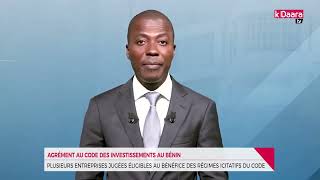 Agrément au code des investissements au Bénin   plusieurs sociétés jugées éligibles [upl. by Desmond]