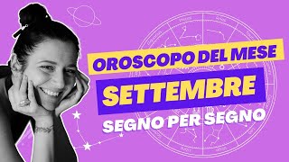 Oroscopo del mese  settembre 2024 [upl. by Oilerua]