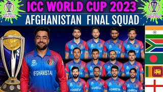 ICC World Cup 2023  Afghanistan Team Final Squad  Afghanistan Team Full Squad for World Cup 2023 [upl. by Joan]