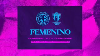 FemeninoBelgrano  Boca vs BELGRANO  Final Vuelta Campeonato Argentino YPF [upl. by Dlorad589]