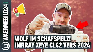 Der Wolf im Schafspelz Das Infiray Xeye CL42 Modell 2024 WärmebildVorsatzgerät im Check 📦 [upl. by Lait]