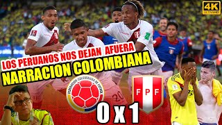 Colombia 0  1 Perú  Narración Colombiana  Eliminatorias Qatar 2022 [upl. by Aneeh]