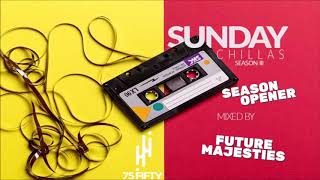 75Fifty Sunday Chillas with Future Majesties Season 3 Opener [upl. by Orimar107]