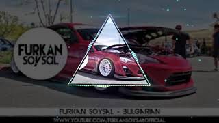 Furkan Soysal  Bulgarian [upl. by Aimek444]