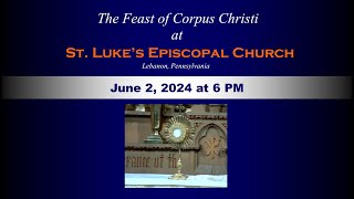 Choral Evensong  The Feast of Corpus Christi [upl. by Gerome]