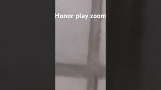 Honor play zoom [upl. by Tobye]