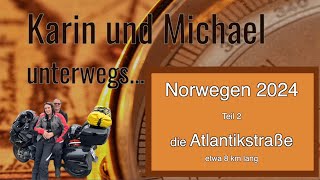 Norwegen mit dem Motorrad  die Atlantikstrasse [upl. by Ayanahs]