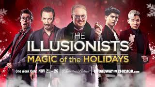 The Illusionists – Magic of the Holidays  Broadway In Chicago [upl. by Baun]