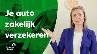 De voordelen van je auto zakelijk of privé verzekeren  Centraal Beheer [upl. by Regazzi]