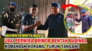 KETARKETIR  PERWIRA BRIMOB AKHIRNYA MINTA MAAF KE BABINSA [upl. by Amal]