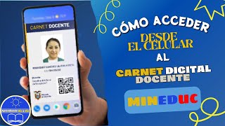 Cómo Acceder al Carnet Digital Docente desde tu Celular [upl. by Oswell178]