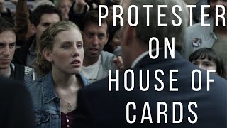 Lindsley Register as Protester on HOUSE OF CARDS [upl. by Stranger]