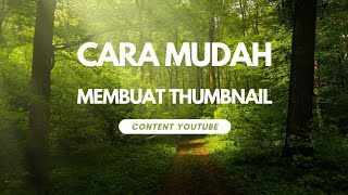 Membuat Thumbnail Youtube dengan Canva  Belajar Ngonten 006 [upl. by Weikert]