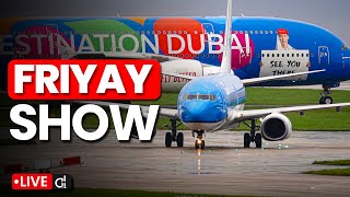 🔴 Manchester Airport LIVE ✈️ FriYAY Show [upl. by Eenaej556]