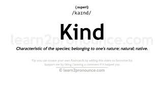 Pronunciation of Kind  Definition of Kind [upl. by Bergin]