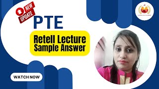 Sample Answer Retell Lecture New Updates  PTE Scoring Change PTE Changes [upl. by Johathan]