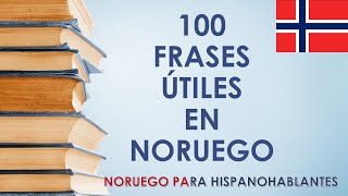 APRENDER NORUEGO  100 FRASES ÚTILES EN NORUEGO [upl. by Oicnaneb]