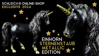 Schleich ® Bayala ® Einhorn Sternenstaub Metallic Edition  2024 Shop Exclusive amp limitiert [upl. by Rein]