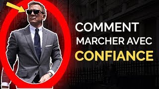 4 Clés Pour Paraitre Plus Confiant Instantanément  EP1  Comment Marcher Avec Confiance [upl. by Dale]