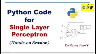 Python code for single layer perceptron in Tamil  Machine Learning  Nancy Jane [upl. by Eltrym]