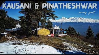 Kausani amp Pinatheshwar Pinakeshwar Mahadev temple  kausani uttarakhand vlog trek near kausani [upl. by Ilyak]