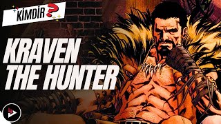 Kraven the Hunter Kimdir  Karakterin Felsefesi [upl. by Gertrudis]