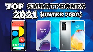 Die besten Smartphones unter 700 Euro 📲 Smartphone Bestenliste 2021 Deutsch [upl. by Toh55]