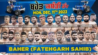 LIVE Kabaddi  Baher Fatehgarh Sahib Kabaddi Cup 2023 [upl. by Lisette]