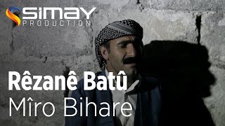 Rêzanê Batû  Mîro Bihare Official Video [upl. by Eudosia929]