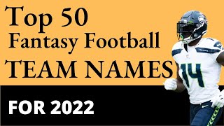 Best Fantasy Football Team Names for 2022 [upl. by Cointon450]