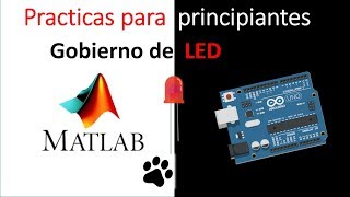 MATLAB CON ARDUINO  EJEMPLOS BÁSICOS  Gobierno de LED [upl. by Koal]