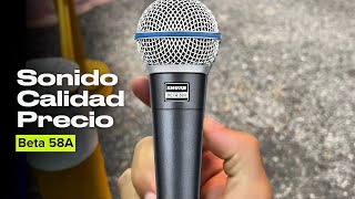 SHURE BETA 58A  MICRÓFONO CALIDAD PRECIO 🏆 🎛️🙏🏼 [upl. by Aron]