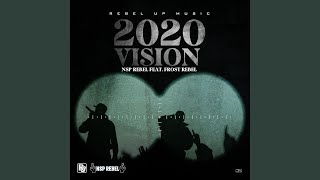 2020 Vision feat Frost Rebel [upl. by Yenhoj825]