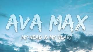 Ava Max  My Head My Heart Lyrics 1 Hour [upl. by Teddi]