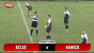 PEEBLES SEVENS FINAL 2023  KELSO v HAWICK  5823 [upl. by Norrahs]