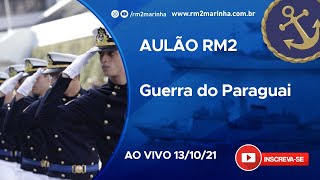 Aulão para RM2  Guerra do Paraguai [upl. by Rap]