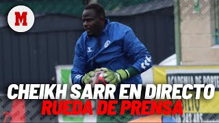 Cheikh Sarr rueda de prensa para hablar sobre los insultos racistas en vivo I MARCA [upl. by Libby]