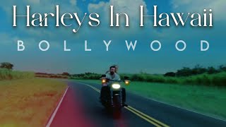 Harleys In Hawaii x Bollywood  Katy Perry  Sagar Swarup [upl. by Lougheed]