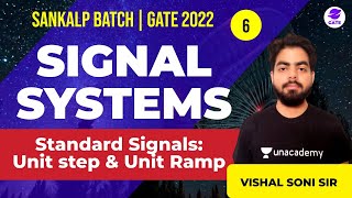 Standard Signals Unit Step amp Unit Ramp  L 6  Signal Systems  Sankalp GATE 2022 Batch Vishalsoni [upl. by Trebornhoj616]