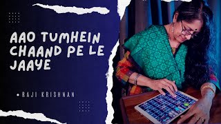 Aao Tumhein Chaand pe Geoshred iPad Musicft Raji Krishnan [upl. by Evania]