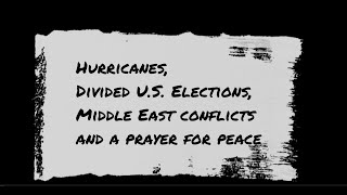 Hurricane Milton  Divided US Election  Middle East  Prayer For Peace [upl. by Norword]