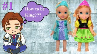 Elsia and Annia Toddlers Hans Wants to be King 1 Barbie Stacie Princess Lucy Toys and Dolls Stories [upl. by Venola]