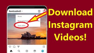 Download Instagram videos and Reels  how to Instagram video download  Howtosolveit [upl. by Eibocaj]